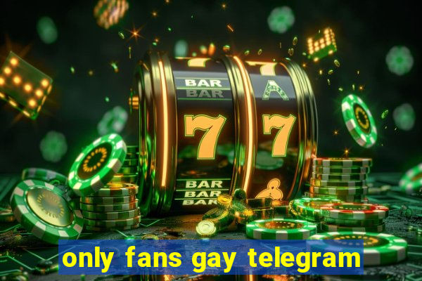 only fans gay telegram