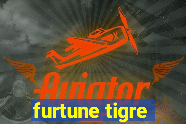 furtune tigre