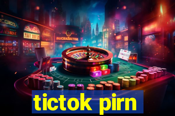 tictok pirn