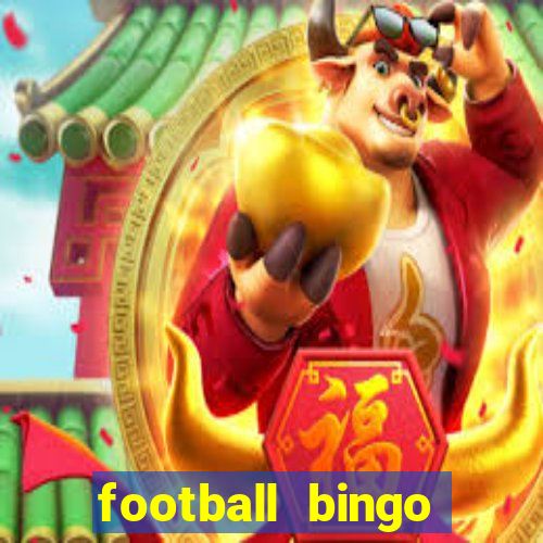 football bingo online - play now