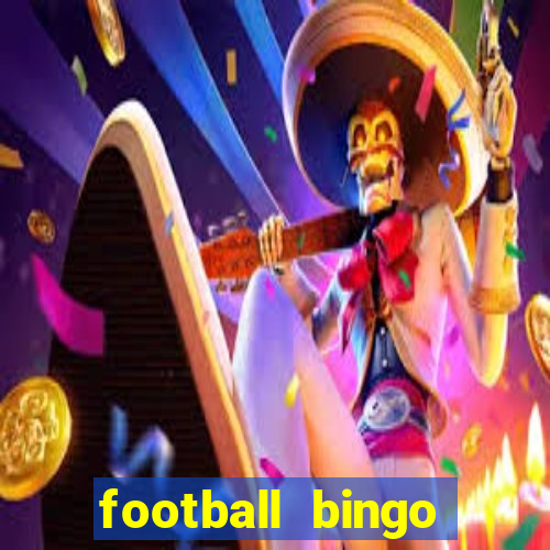 football bingo online - play now