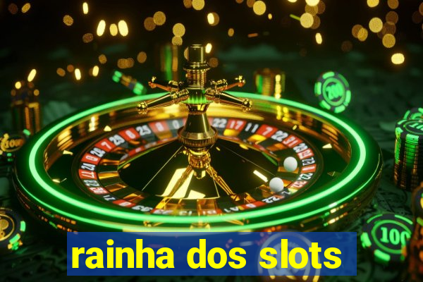 rainha dos slots