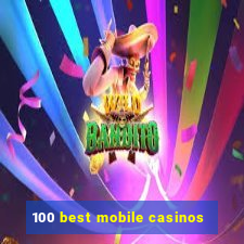 100 best mobile casinos