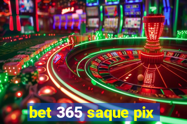 bet 365 saque pix