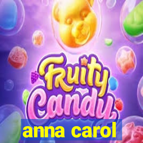 anna carol