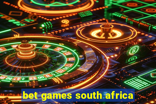 bet games south africa