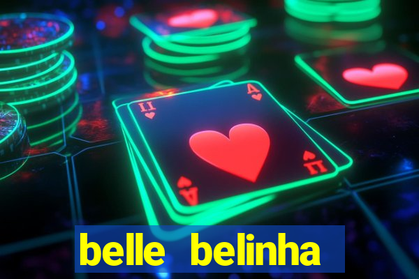 belle belinha privacy free