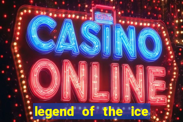 legend of the ice dragon slot