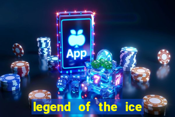 legend of the ice dragon slot