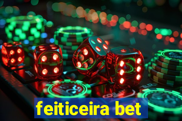 feiticeira bet