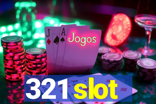 321 slot