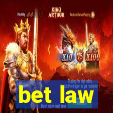 bet law