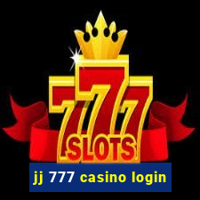 jj 777 casino login