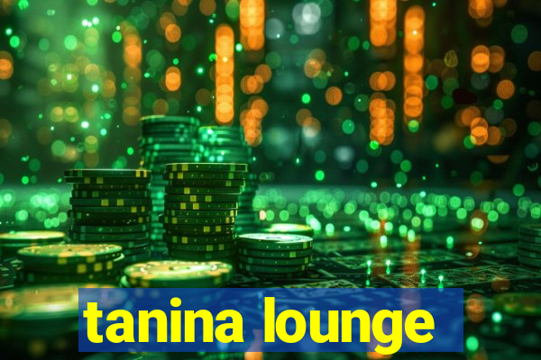 tanina lounge