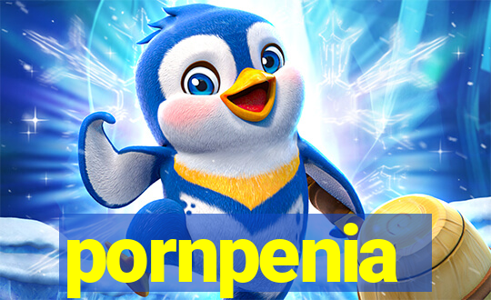 pornpenia