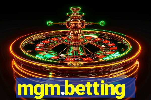 mgm.betting