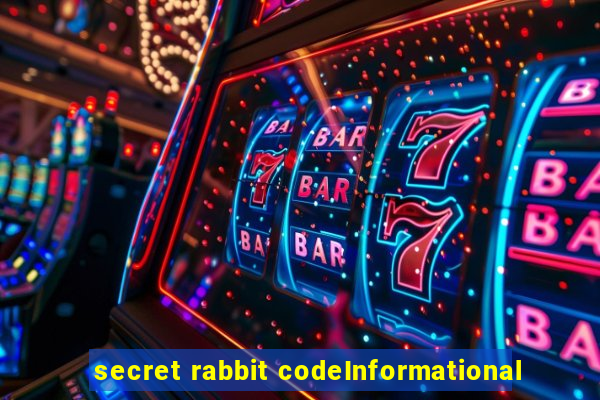 secret rabbit codeInformational