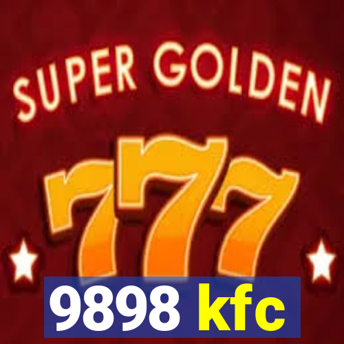 9898 kfc