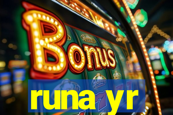 runa yr