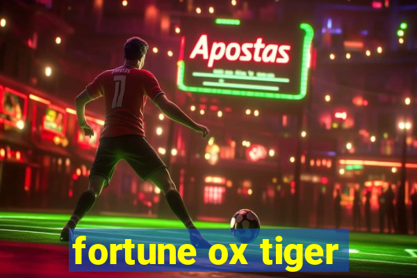 fortune ox tiger