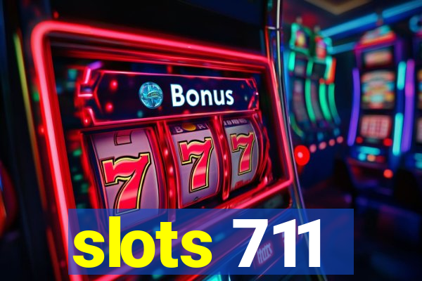 slots 711