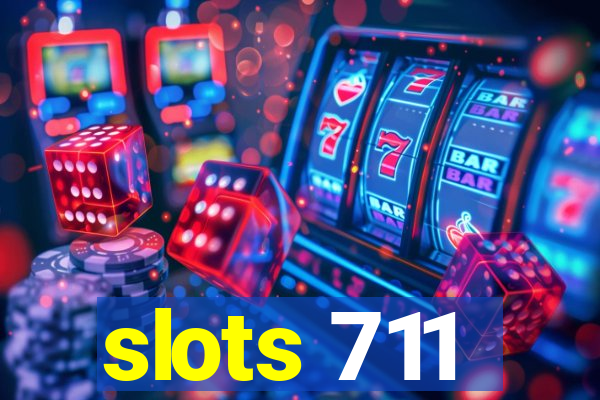 slots 711