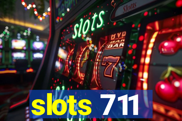 slots 711