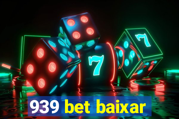 939 bet baixar