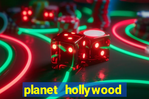 planet hollywood casino restaurants