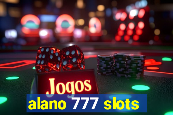 alano 777 slots