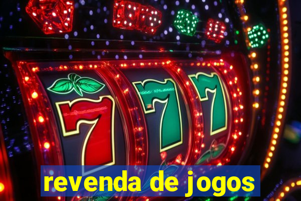 revenda de jogos