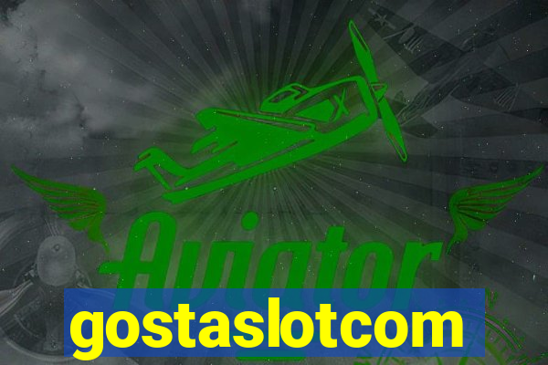 gostaslotcom