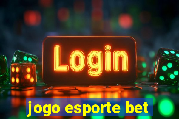 jogo esporte bet