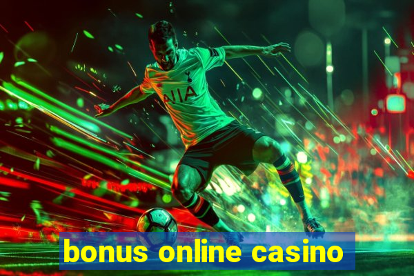 bonus online casino