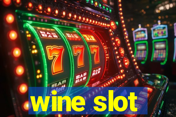 wine slot