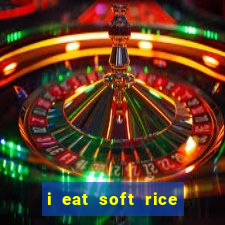 i eat soft rice in another world pt br