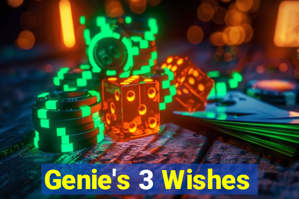 Genie's 3 Wishes