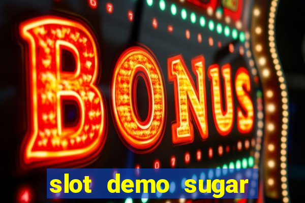 slot demo sugar rush 1000