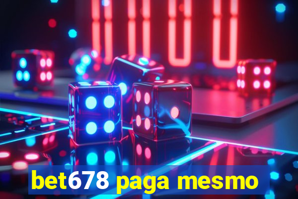 bet678 paga mesmo