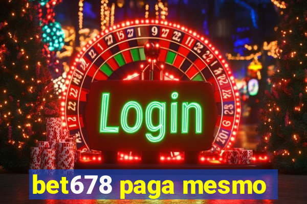 bet678 paga mesmo