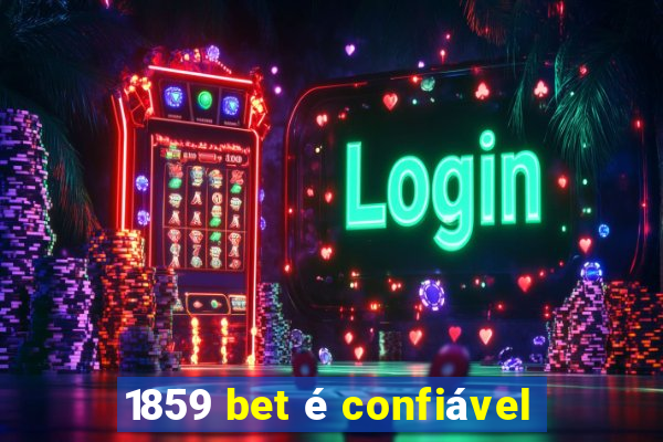 1859 bet é confiável