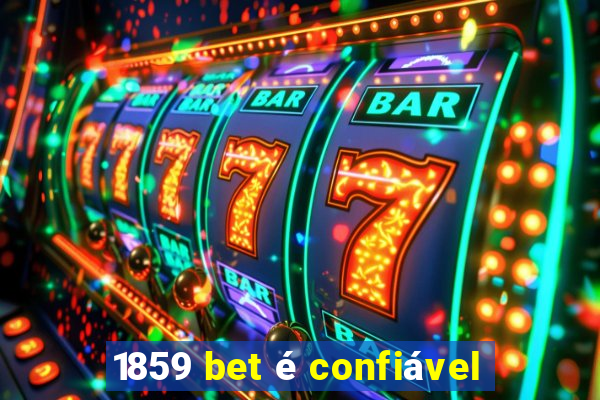 1859 bet é confiável