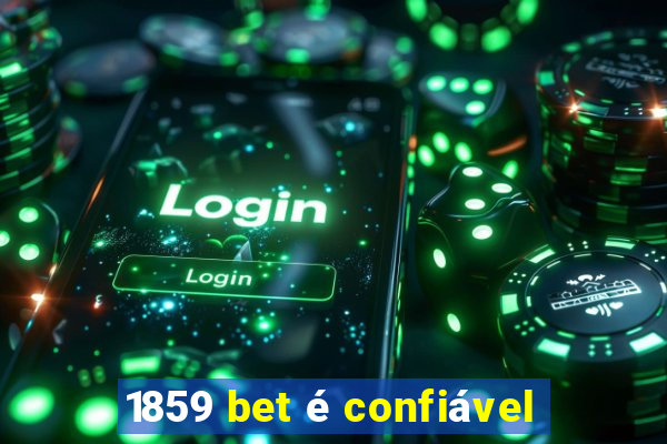 1859 bet é confiável