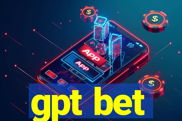 gpt bet