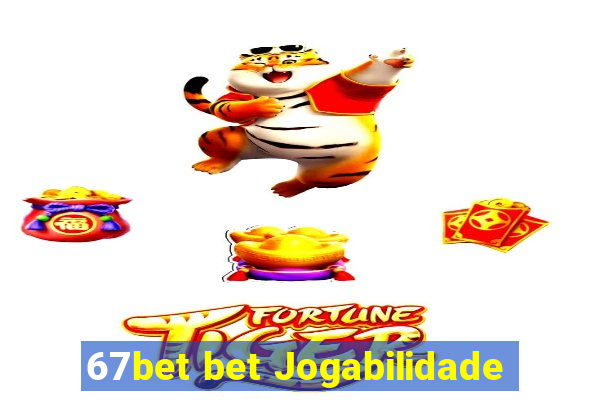 67bet bet Jogabilidade