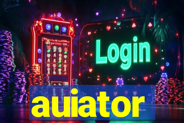 auiator