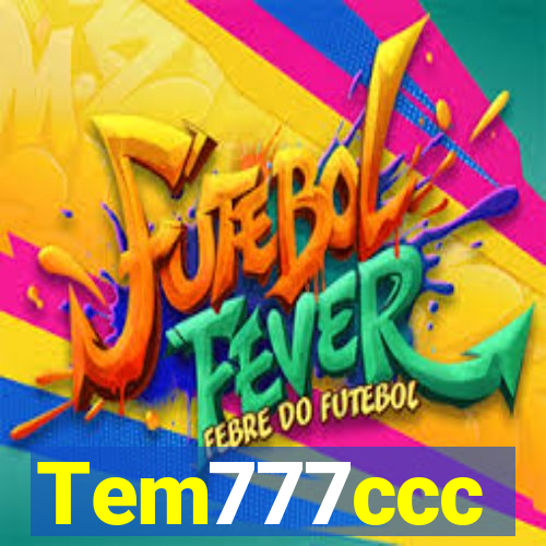 Tem777ccc