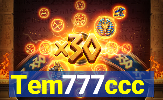 Tem777ccc