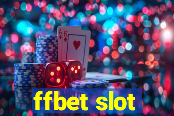 ffbet slot