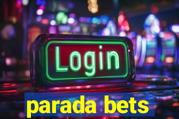 parada bets